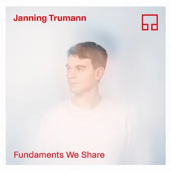 Fundaments We Share by Janning Trumann