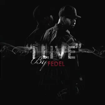 I Live by Fedel