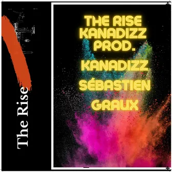 The Rise by Kanadizz