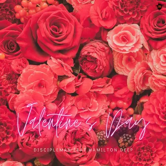 Valentine`s Day by Discipleman