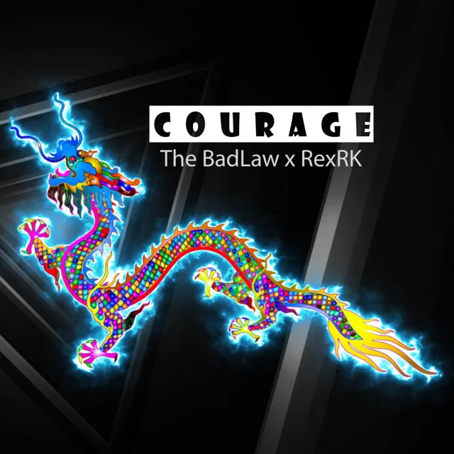 COURAGE (with The BadLaw)