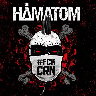 #FCKCRN by Hämatom