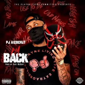 I'm Back (Radio) by PJ Ricochet