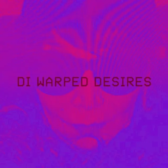 Warped Desires - Basilica Dub