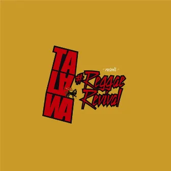 #ReggaeRevival by Talawa