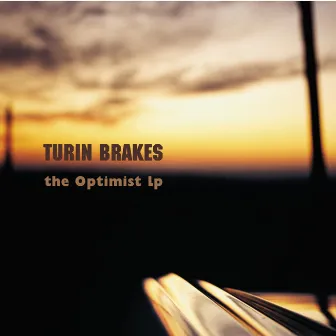 The Optimist by Turin Brakes