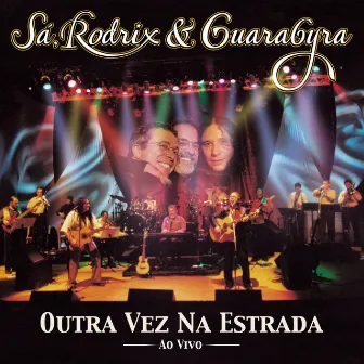 Outra Vez Na Estrada (Ao Vivo) by Guarabyra