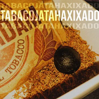 Tabacojatahaxixado - Freestyle by Aalex Th