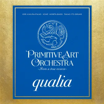 qualia by PRIMITIVE ART ORCHESTRA