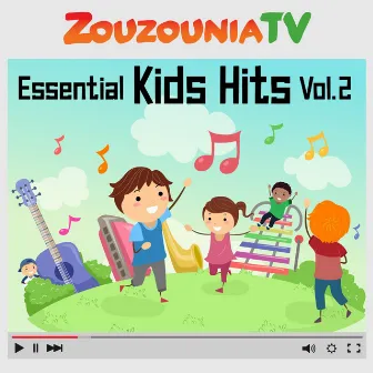 Essential Kids Hits Vol.2 by Zouzounia TV