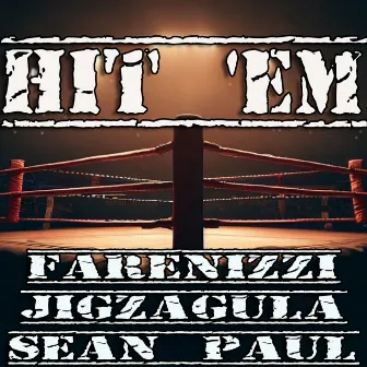 Hit 'Em by Farenizzi