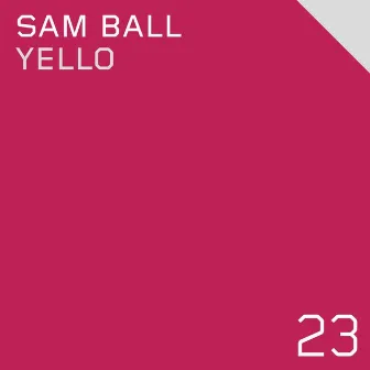 Yello by Sam Ball