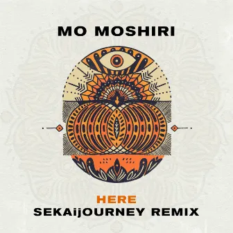 Here (SEKAijOURNEY Remix) by Mo Moshiri