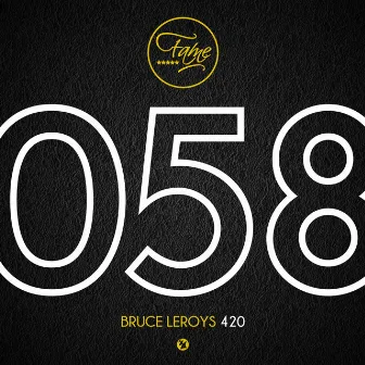 420 by Bruce Leroys