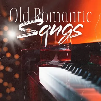 Old Romantic Songs – Piano Bar Background by Passing Trains