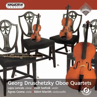 Druschetzky: Oboe Quartets in F Major / G Minor / E-Flat Major / C Major by Georg Druschetzky