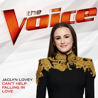 Can’t Help Falling In Love (The Voice Performance) by Jaclyn Lovey