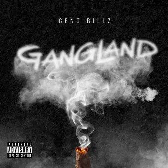 Gangland by Geno Billz