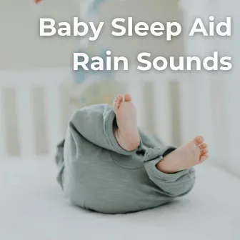 Baby Sleep Aid Rain Sounds by 