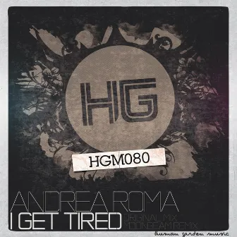 I Get Tired - Single by Andrea Roma