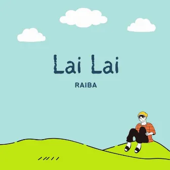 Lai Lai by Rai Ba