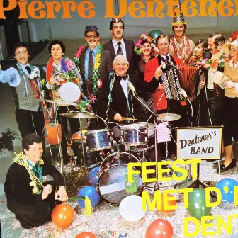 Feest met D'n Dent by Pierre Dentener