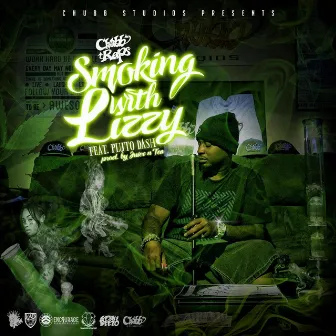 Smoking with Lizzy (Radio Edit) by Chubb Raps