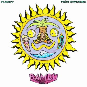 BAMBU (with Très Mortimer) by Très Mortimer