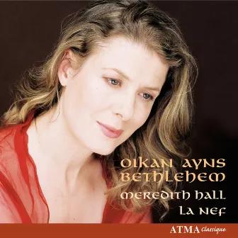 Oikan Ayns Bethlehem: Celtic Christmas Songs by Meredith Hall