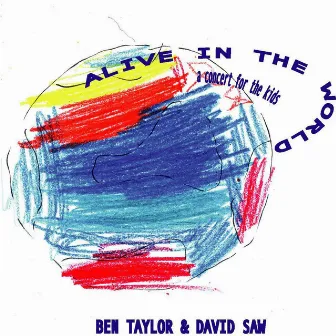 Alive In The World by Ben Taylor