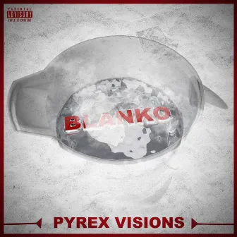 Pyrex Visions by Blanko