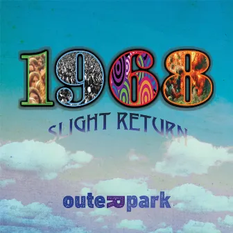 1968 (Slight Return) by Outer Park