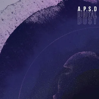 Digital Dust by APSD