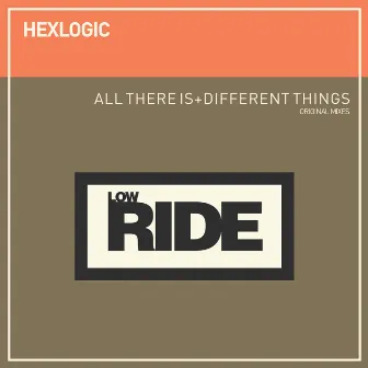 All There Is + Different Things by Hexlogic