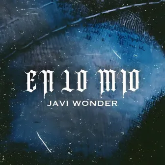 En lo mío by Javi Wonder