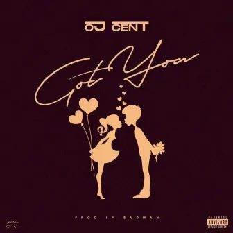 Got You by OJ Cent