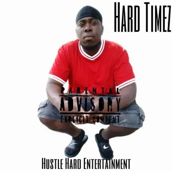 Hustle Hard Entertainment by Hard Timez