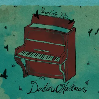 Piano Solos, Vol. 2 by Dustin O'Halloran