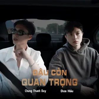 Đâu Còn Quan Trọng (Rap Version) by Dưa Hấu