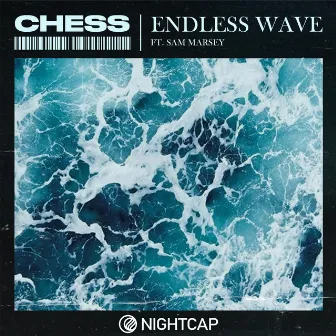 Endless Wave by Chess