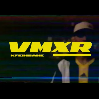 Vmxr by Kfé Insane