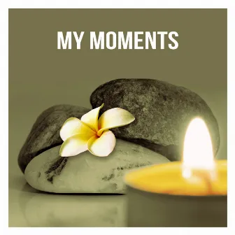 My Moments - Background Music for Sensual Massage, New Age, Soothing Music, Harmony of Senses by Sensual Massage Sanctuary