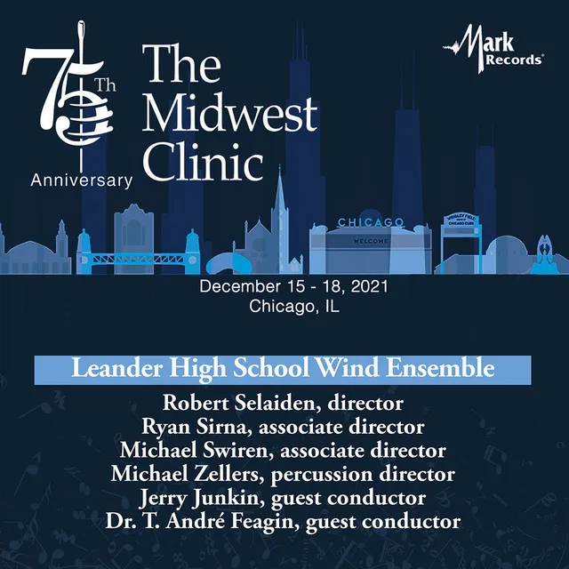 2021 Midwest Clinic: Leander High School Wind Ensemble (Live)