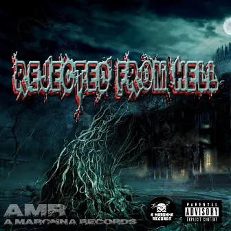 Rejected from hell by A Maronna Records