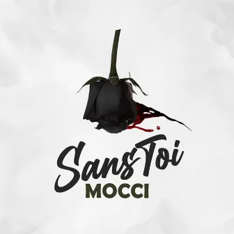 Sans Toi by Mocci