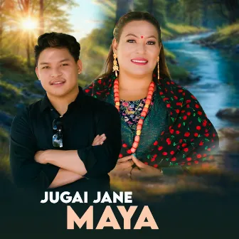 Jugai Jane Maya by Sidartha Magar