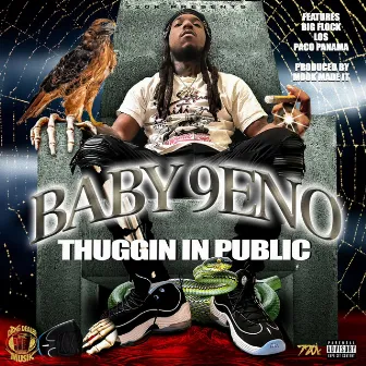 Thuggin N Public by Baby 9eno