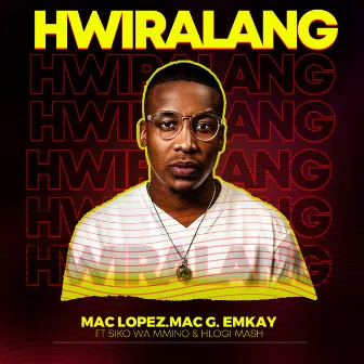 Hwiralang by Mac lopez