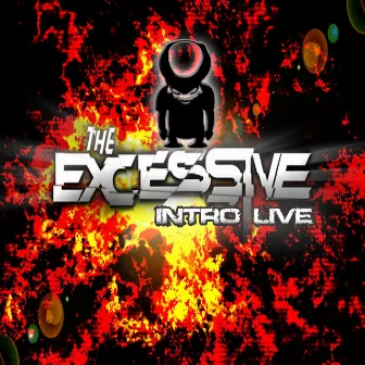 The Excessive by Intro