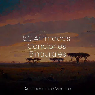 50 Animadas Canciones Binaurales by Calming Sounds